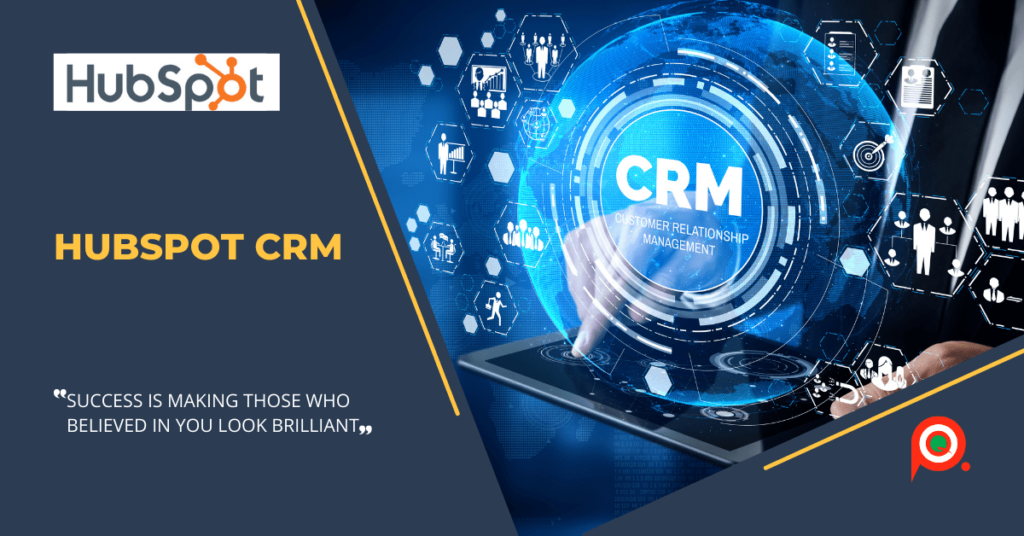 Hubspot CRM là gì? Tạo sao công cụ này lại được sử dụng phổ biến?